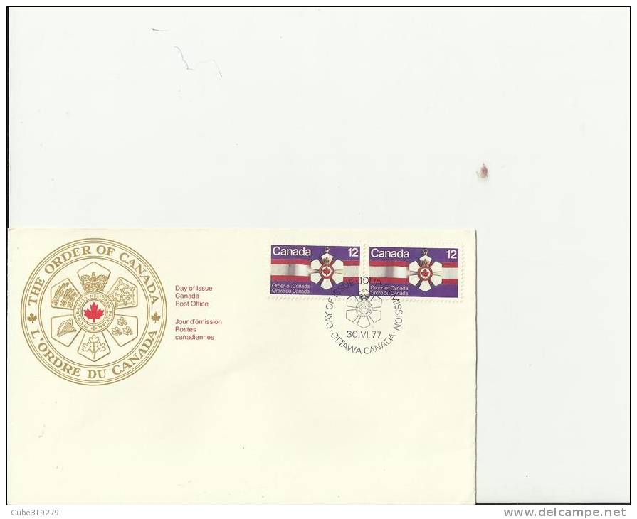 CANADA 1977 –FDC THE ORDER OF CANADA  W 2 STS OF 12 C POSTM. OTTAWA JUN 30 RE2051 - 1971-1980
