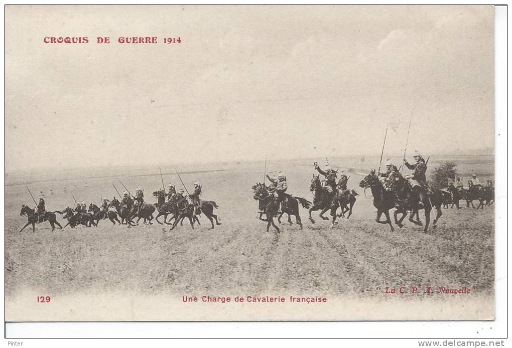 MILITAIRE - Croquis De Guerre 1914 - Une Charge De Cavaleire Française - War 1914-18