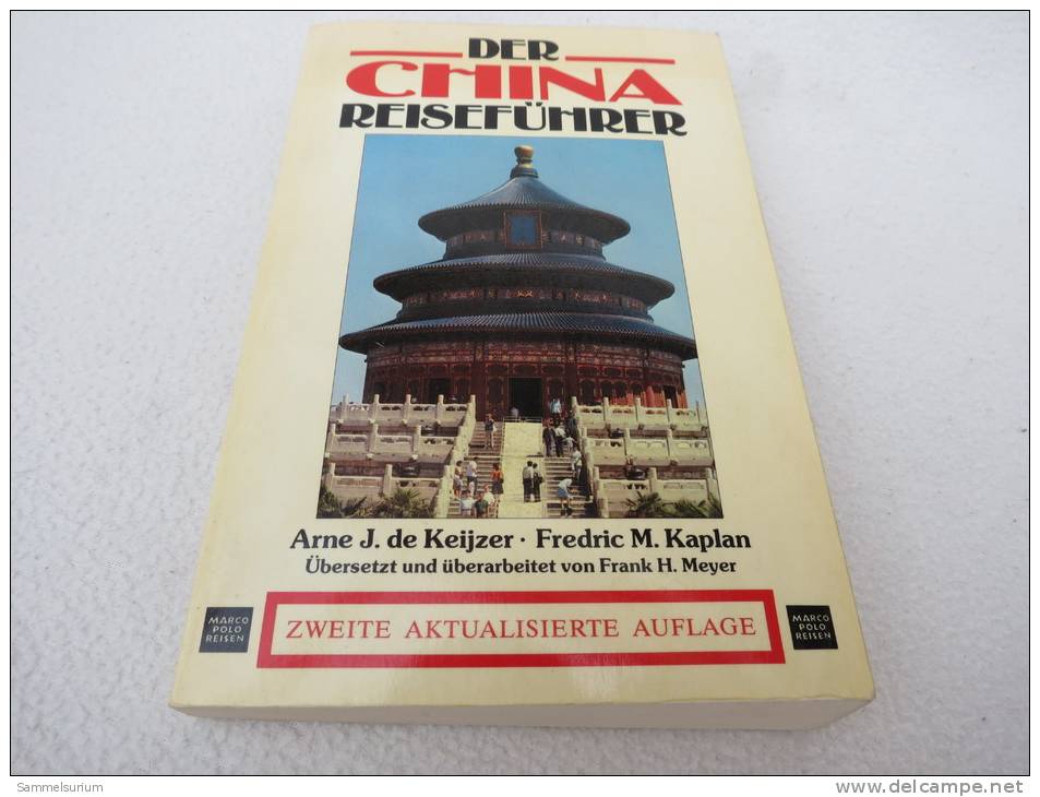 Arne J. De Keijzer/Frederic M. Kaplan "Der China Reiseführer" - Azië & Nabije Oosten