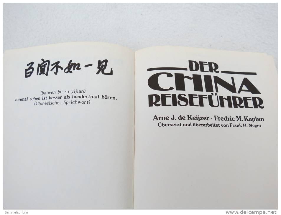 Arne J. De Keijzer/Frederic M. Kaplan "Der China Reiseführer" - Asia & Vicino Oriente