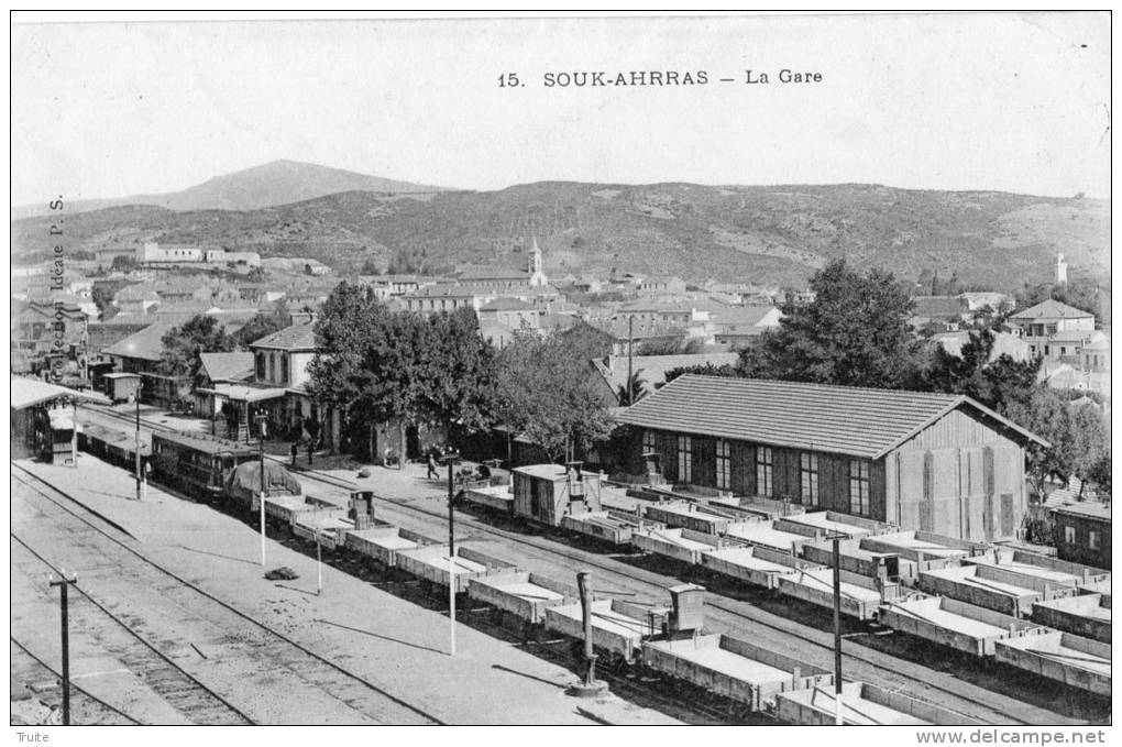 SOUK-AHRRAS OU SOUK-AHRAS LA GARE - Souk Ahras