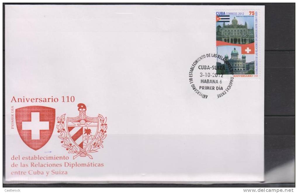 O) 2012 CUBA, 110 ANNIVERSARY OF THE ESTABLISHMENT OF DIPLOMATIC RELATIONS BETWEEN CUBA AND SWITZERLAND, FIRST DAY COVER - FDC
