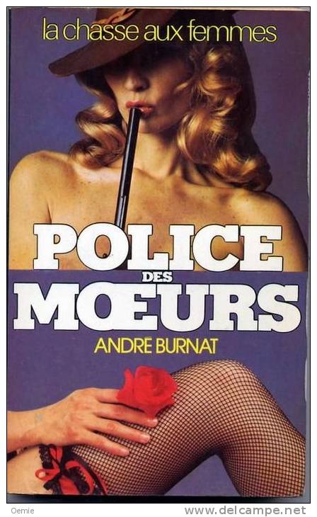 Police Des Moeurs °°°  La Chasse Aux Femmes N°3 - Police Des Moeurs