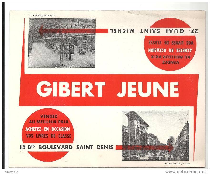 Buvard Vendez Au Meilleur Prix Gibert Jeune 15, Bis Bld Saint Denis Et 27, Quai Saint Michel Paris - Cartoleria