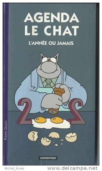 Agenda Le Chat De Geluck - L'année Ou Jamais - 2002 - Etat Neuf - Otros & Sin Clasificación