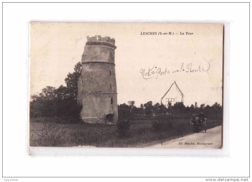 77 LESCHES (envs Thorigny Sur Marne) Tour, Ruines, Animée, Attelage, Ed Moulin Collard, 1916 - Autres & Non Classés