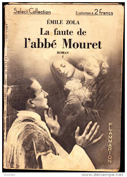 Select-Collection N° 15 - 16 - 17 - La Faute De L´Abbé Mouret - ( Tomes I - II - III ) -  Flammarion - ( 1933 ) . - 1901-1940