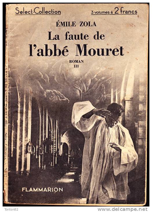 Select-Collection N° 15 - 16 - 17 - La Faute De L´Abbé Mouret - ( Tomes I - II - III ) -  Flammarion - ( 1933 ) . - 1901-1940