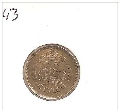 JE VEND MA COLEC 1  PIECE 25 CENTS 1943 - Sri Lanka