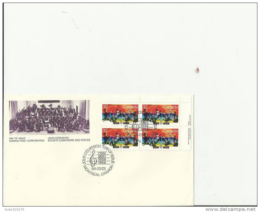 CANADA 1984 . FDC 50 TH SEASON OF MONTREAL SYMPHONY ORCHESTRA  W 1 UPPR RIGHT BLOCK OF 4 STS  OF 32 C POSTM. MONTREAL - 1981-1990