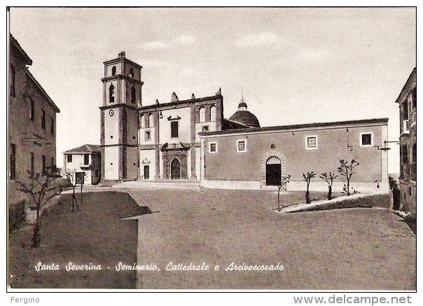 3672/A - SANTA SEVERINA (CROTONE) - Seminario, Cattedrale, Arcivescovado - Crotone