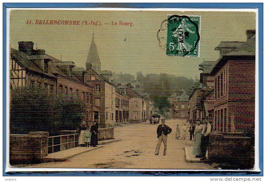 76 - BELLENCOMBRE --  Le Bourg - N° 11 - Bellencombre