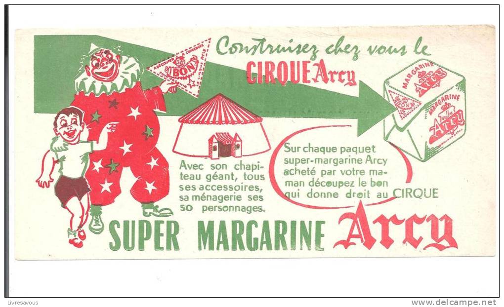 Buvard Margarine Margarine Arcy Construisez Chez Vous Le Cirque Arcy - Produits Laitiers