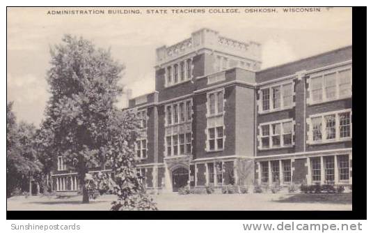 Wisconsin Oshkosh Adminstration Building State Teachers College Artvue - Oshkosh