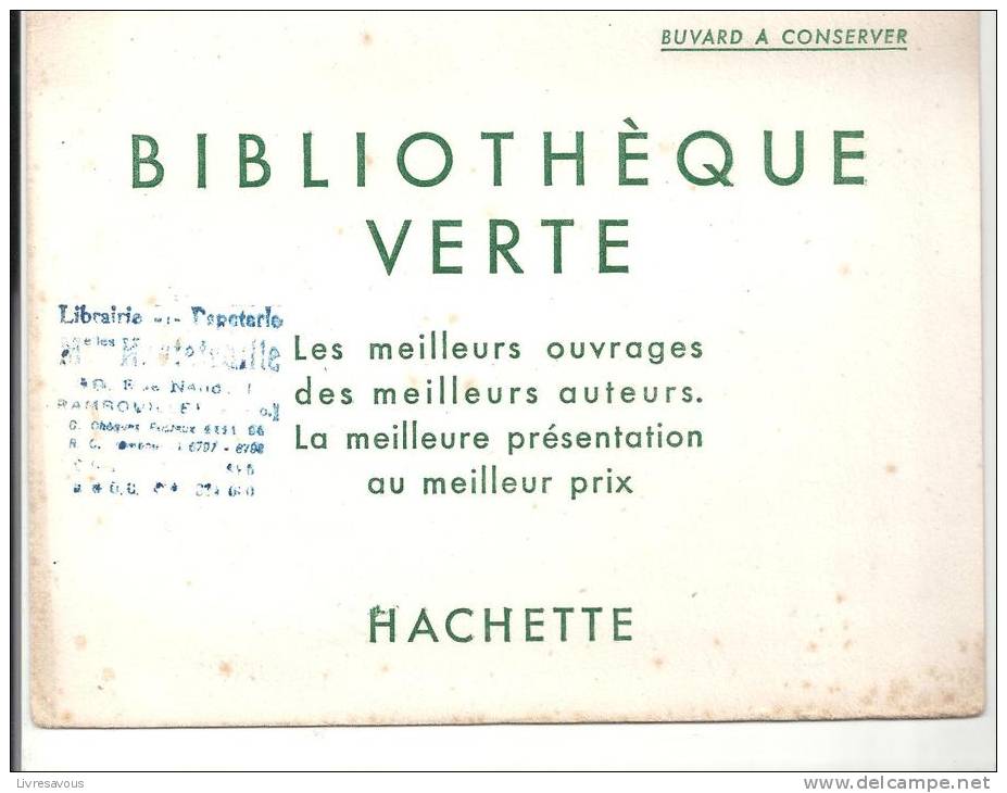 Buvard La Bibliothèque Verte Les Meilleurs Ouvrages Des Meilleurs Auteurs. La Meilleure Présentation Au Meilleur Prix - Papeterie