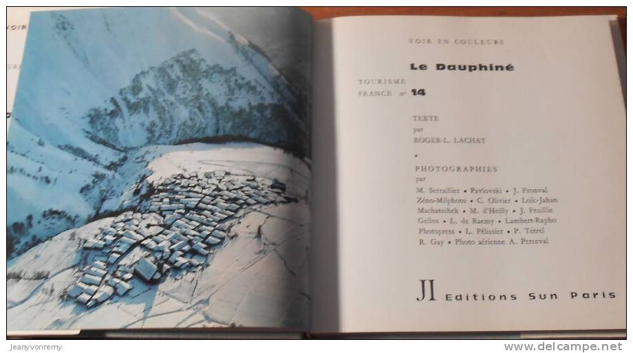 Le Dauphiné - Roger-L. Lachat - 1967. - Rhône-Alpes