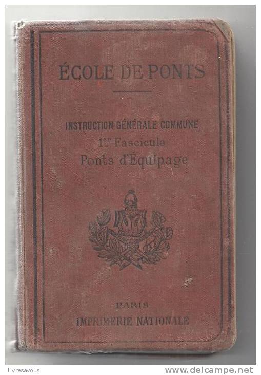 Ecole De Ponts Instruction Générale Commune 1er Fascicule Ponts D'équipage Paris Imprimerie Nationale 1902 - Schiffe