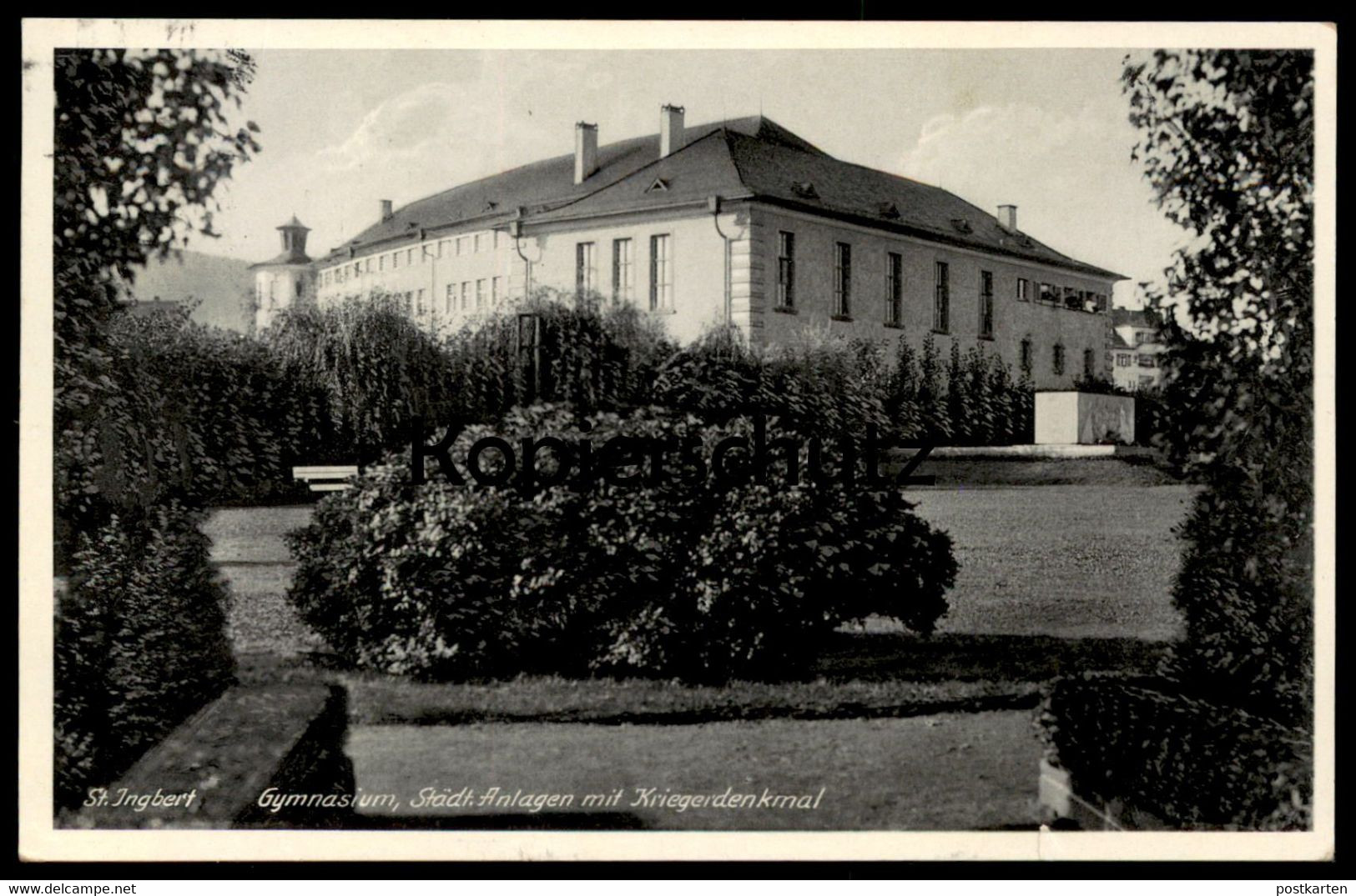 ALTE POSTKARTE ST. INGBERT GYMNASIUM STÄDTISCHE ANLAGEN KRIEGERDENKMAL 1939 SAAR SAARGEBIET Postcard AK Von Soldat - Saarpfalz-Kreis