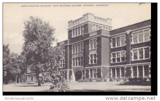 Wisconsin Oshkosh Administration Building State Teachers College Artvue - Oshkosh