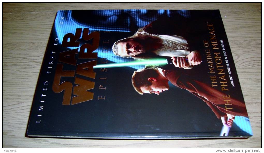 Star Wars Episode 1 The Making of The Phantom Menace Laurent Bouzereau & Jody Duncan Ebury Press 1999