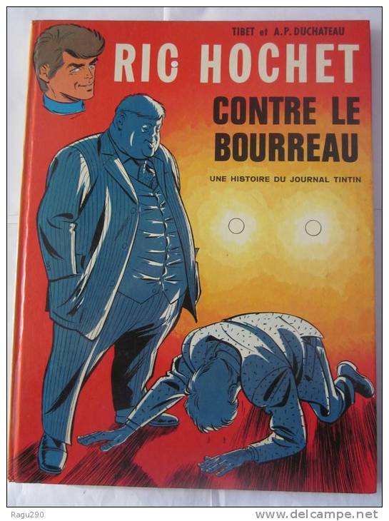 RIC HOCHET CONTRE LE BOURREAU  Par  TIBET En édition Originale - Ric Hochet