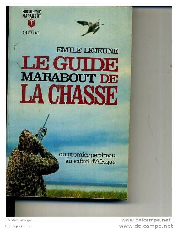 MARABOUT GUIDE DE LA CHASSE EMILE LEJEUNE 240 PAGES 1968 - Fischen + Jagen