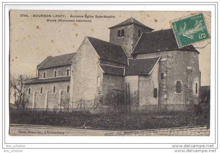 Bourbon-Lancy - Ancienne église Saint-Nazaire, Musée, éd. Perrin N° 5764, 1913 - Other & Unclassified