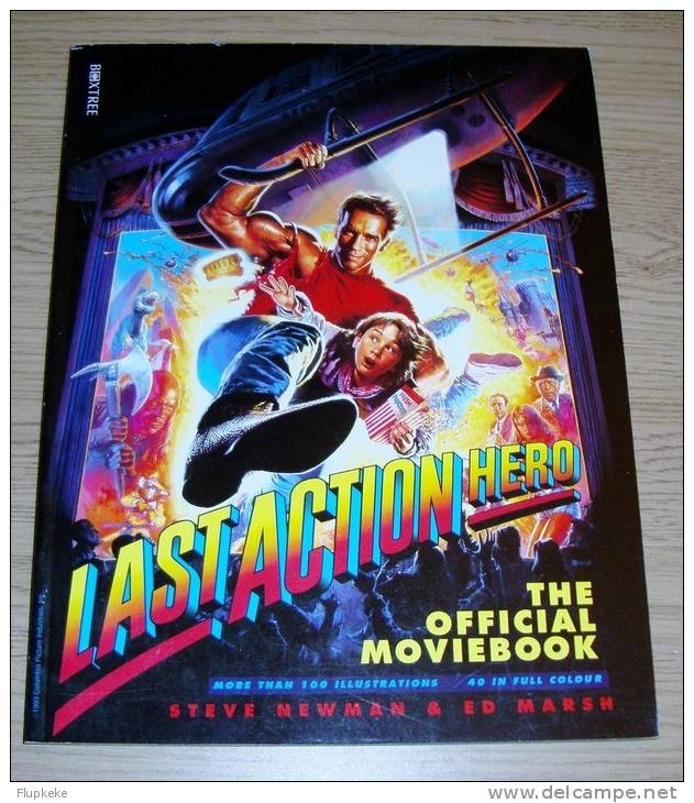 Last Action Hero The Official Moviebook Steve Newman & Ed Marsh Boxtree Limited 1993 - Films