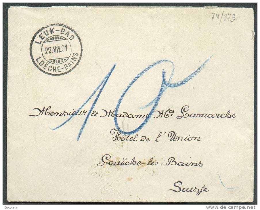 Enveloppe Non Affranchie De LEUK-BAD Le 22-VII-1901 (LOËCHE-BAINS) Vers La Ville Et Taxée à 90 Centimes (T-Taxes Au Vers - Postage Due