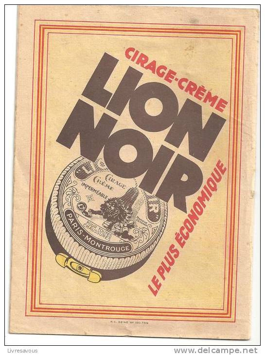 Cahier De D´écolier De 1940 Offert Par Les Produits Du LION NOIR Aux Enfants Sages Et Studieux - Schutzumschläge