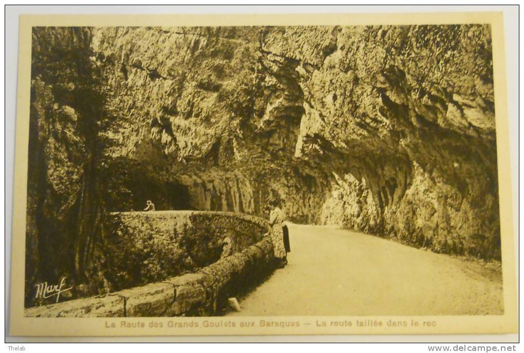 38 - La Route Des Grands Goulets Aux Baraques, La Route Taillée Dans Le Roc - Autres & Non Classés