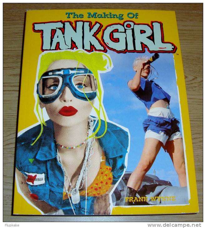 The Making Of Tank Girl Frank Wynne Titan Books 1995 - Cine