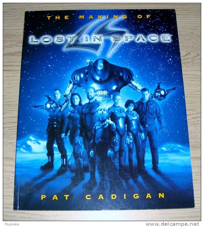 The Making Of Lost In Space Pat Cadigan Titan Books First Edition 1998 - Film
