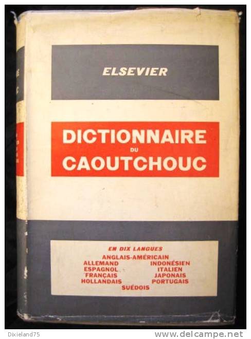 Dictionnaire Du Caoutchouc Elsevier Rubber Dictionary Caucho Gomu Gummi Gomma - Dictionaries