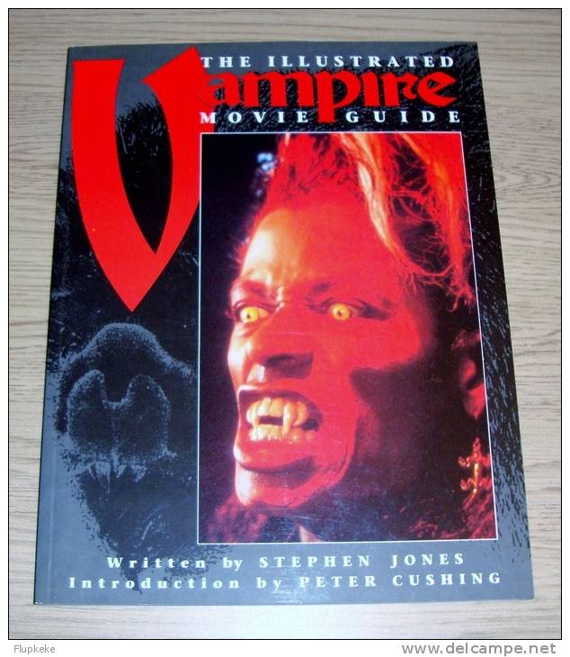 The Illustrated Vampire  Movie Guide Stephen Jones Introduction Peter Cushing Titan Books 1993 - Films