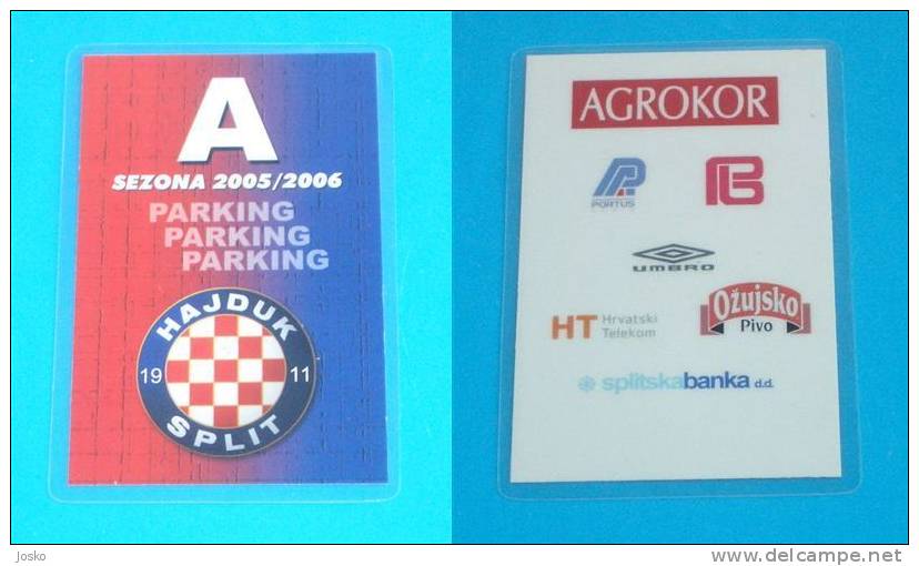 FC HAJDUK Split ( Croatia Premier League 2005. - Plasticized Ticket For Parking ) Football Soccer Fussball Foot Billet - Tickets D'entrée