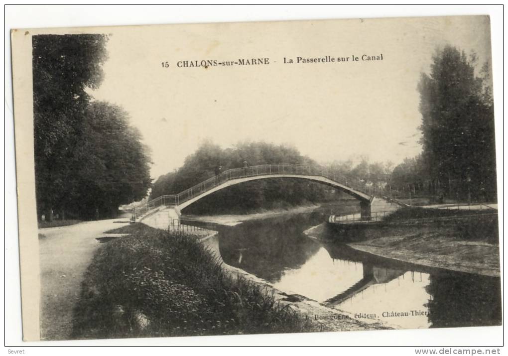 CHALONS Sur MARNE. - La Passerelle Sur Le Canal - Châlons-sur-Marne