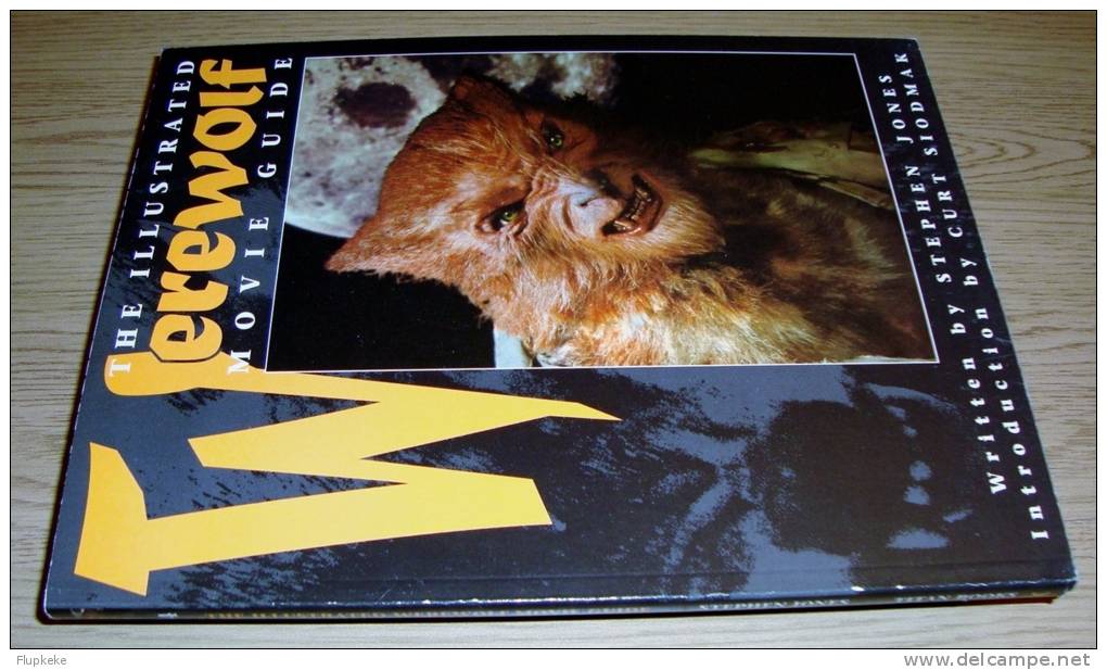 The Illustrated Werewolf Movie Guide Stephen Jones Introduction Curt Siodmak Titan Books 1996 - Cine