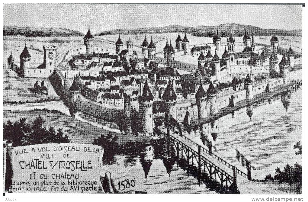 88 - Vosges - CHATEL-sur-Moselle - Forteresse Des Comtes De Vaudémont - Format  10,1 X 15,7 - Chatel Sur Moselle