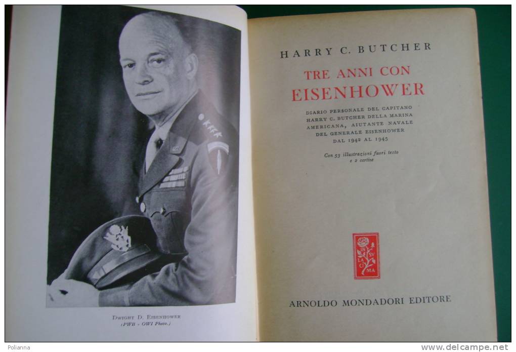 PFD/31 Harry C.Butcher TRE ANNI CON EISENHOWER Mondadori I^ Ed.1948/MARINA AMERICANA - Italiano