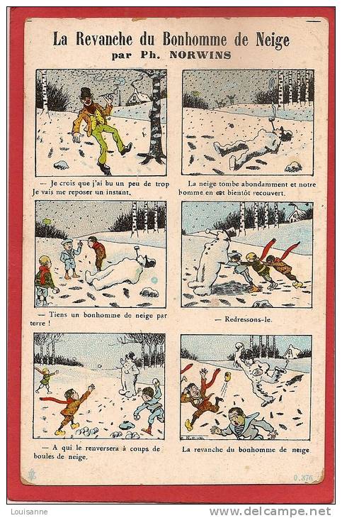 13 / 2 / 151  - LA REVANCHE DU BONHOMME DE NEIGE ( Signé  NORWINS ) - Norwins