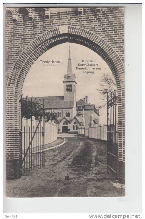 NL - NOORD-BRABANT, OOSTERHOUT, Kloster Eerw. Zusters Benedictinessen, Ingang, 1918, Militärpost - Oosterhout