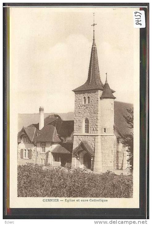 CERNIER - EGLISE ET CURE  CATHOLIQUE - TB - Cernier