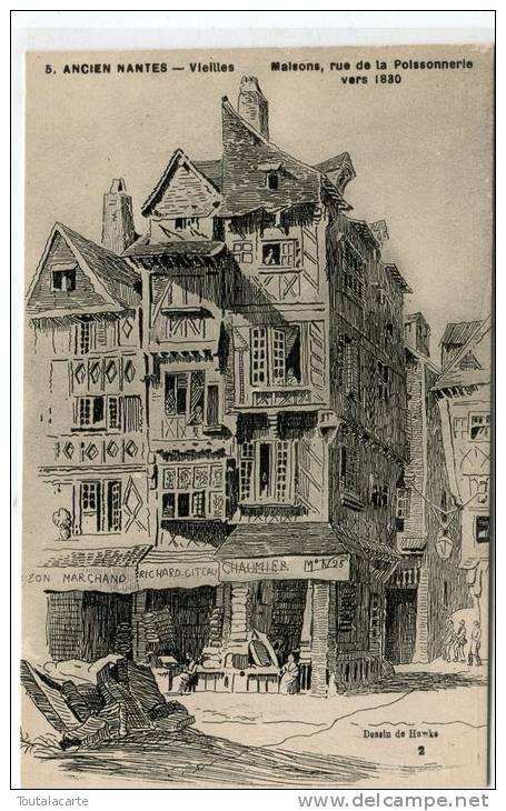 CPA 44 NANTES VIEILLES MAISONS RUE DE LA POISSONNERIE VERS 1830 - Nantes