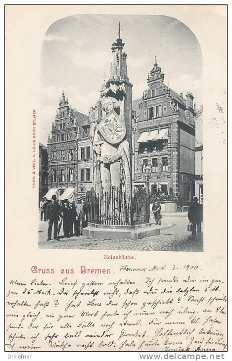 Gruss Aus Bremen, Rolandstatue, Um 1899 - Monuments