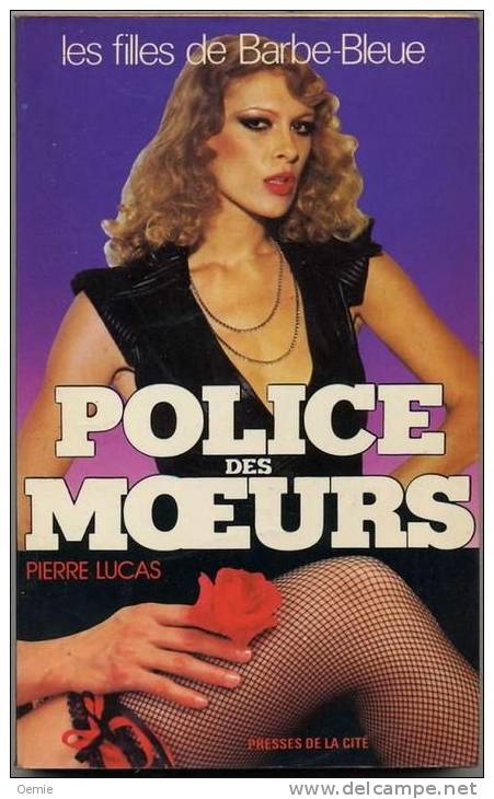 Police Des Moeurs °°° Les Filles De Barbe Bleue  N°7 - Police Des Moeurs
