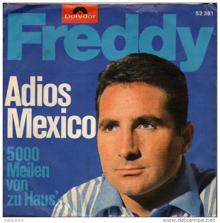 * 7" *  FREDDY - ADIOS MEXICO / 5000 MEILEN VON ZU HAUS' (Germany 1965 EX-!!!) - Other - German Music