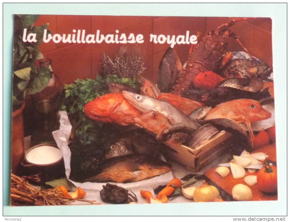 LA BOUILLABAISSE ROYALE - Recettes (cuisine)