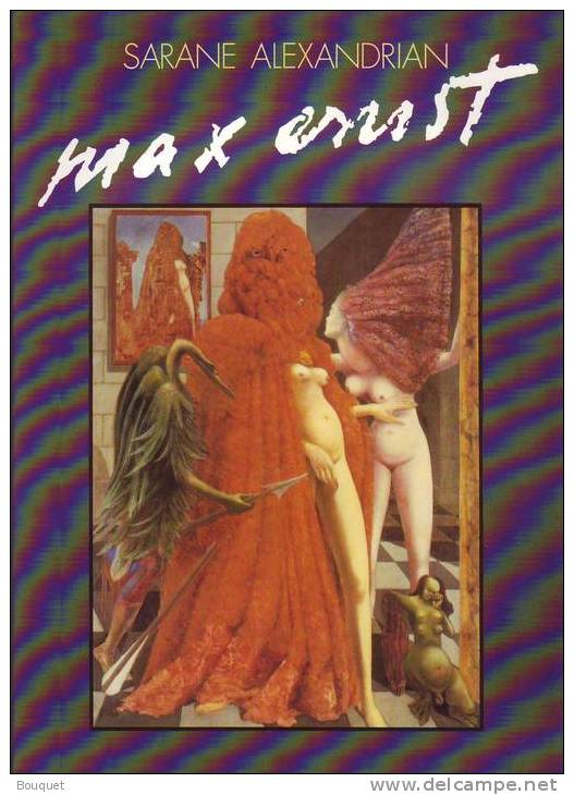 LIVRES - ART - PEINTURE -  MAX ERNST - SARANE ALEXANDRIAN - éditeur FRANCE LOISIRS - 1986 - Art