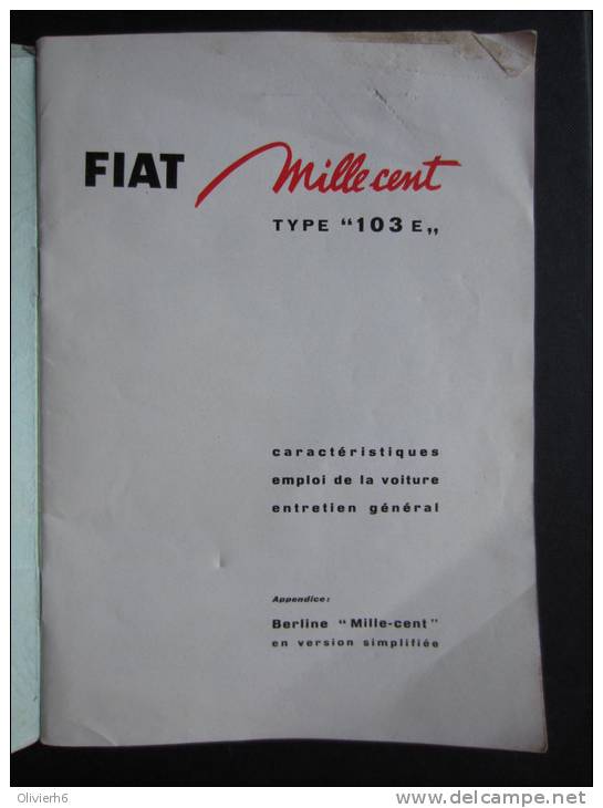 Notice D'entretien  FIAT MILLECENT (M34) 1956 (5 Vues) Berline Mille-cent Type "103 E" - Automobilismo